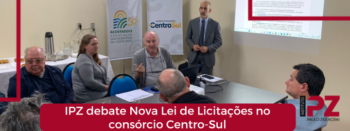 IPZ debate Nova Lei de Licitações no consórcio Centro-Sul